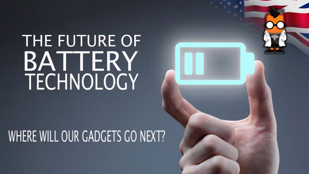 The Future of Battery Technology – A look at what’s coming next