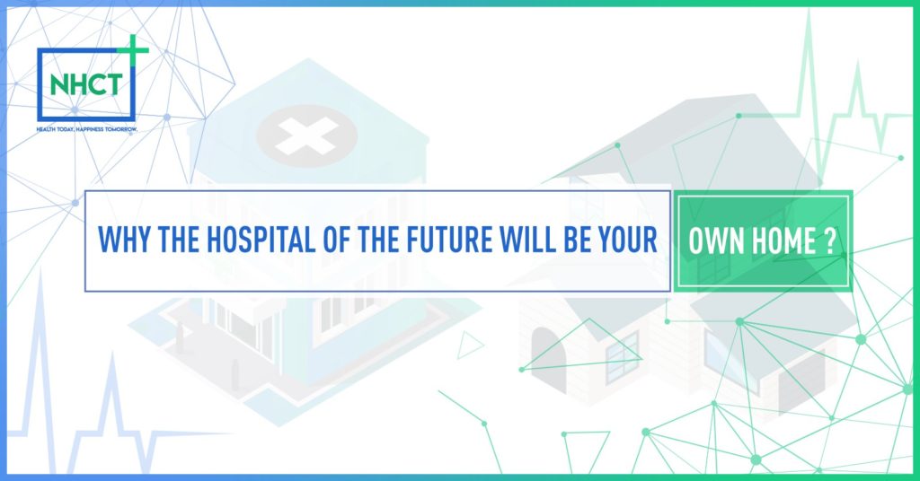 Why the Hospital of the Future will be your own Home